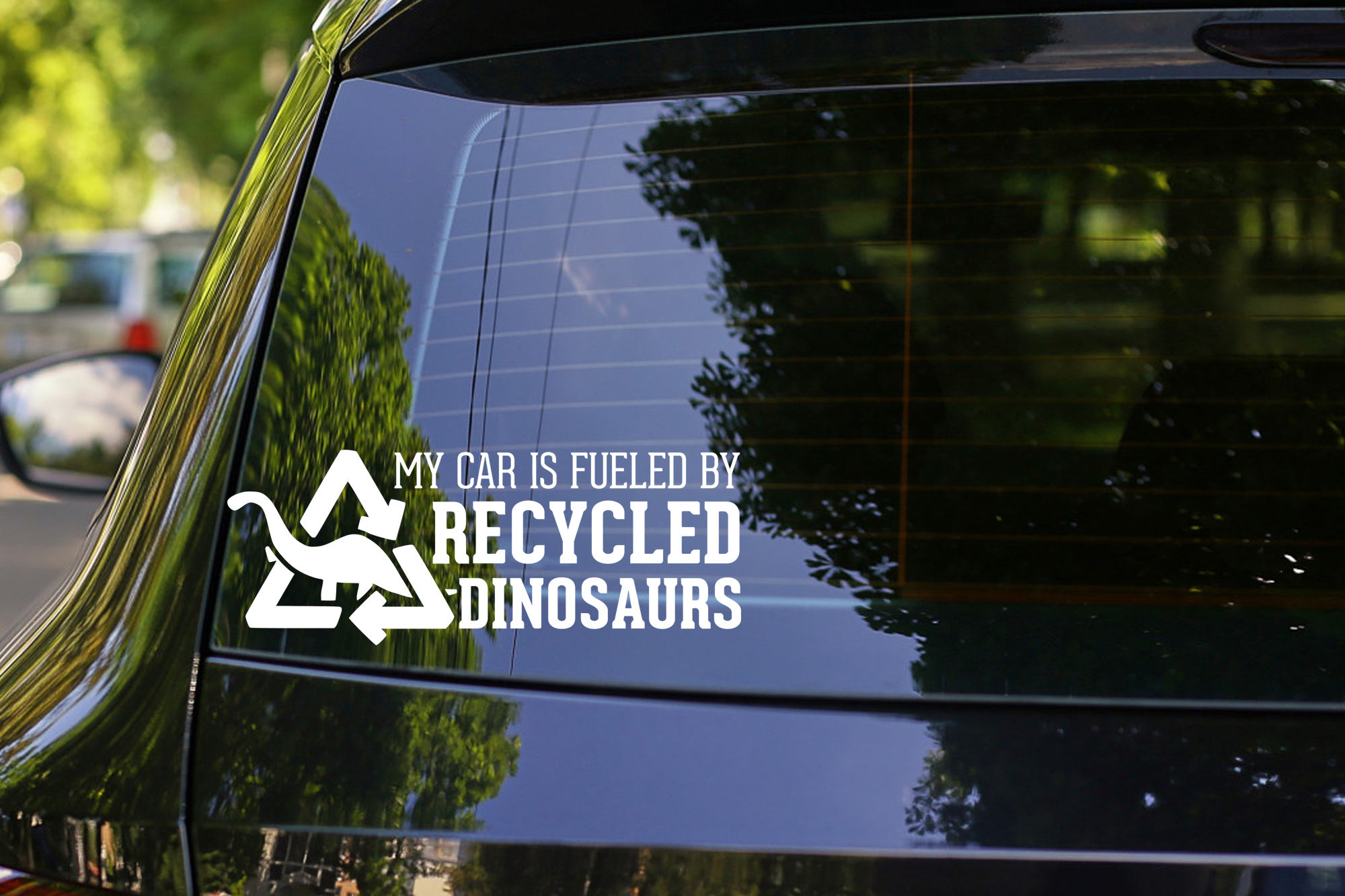 My car is fueled by recycled dinosaurs funny car sticker decal