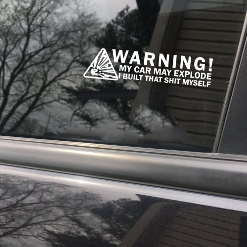 Warning car may explode, truck decal, warning sticker, blow up, car decal