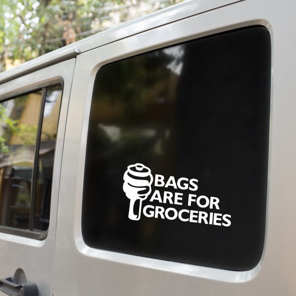 Bags are for groceries funny car sticker decal - Image 9