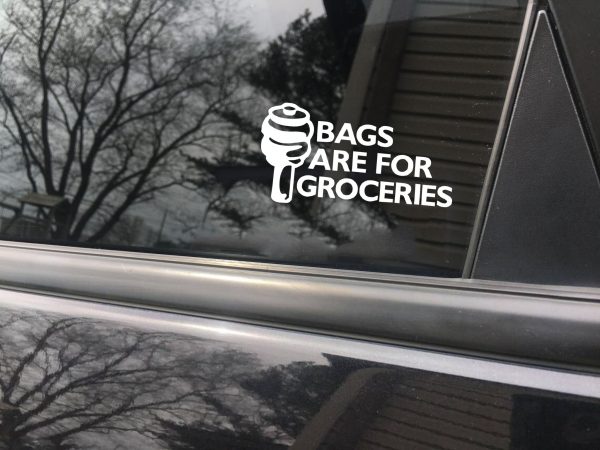 Bags are for groceries funny car sticker decal - Image 8