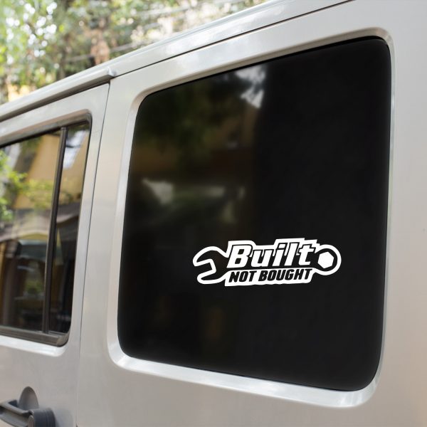 Built not bought funny car sticker decal - Image 9