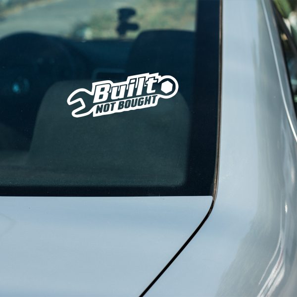 Built not bought funny car sticker decal - Image 4