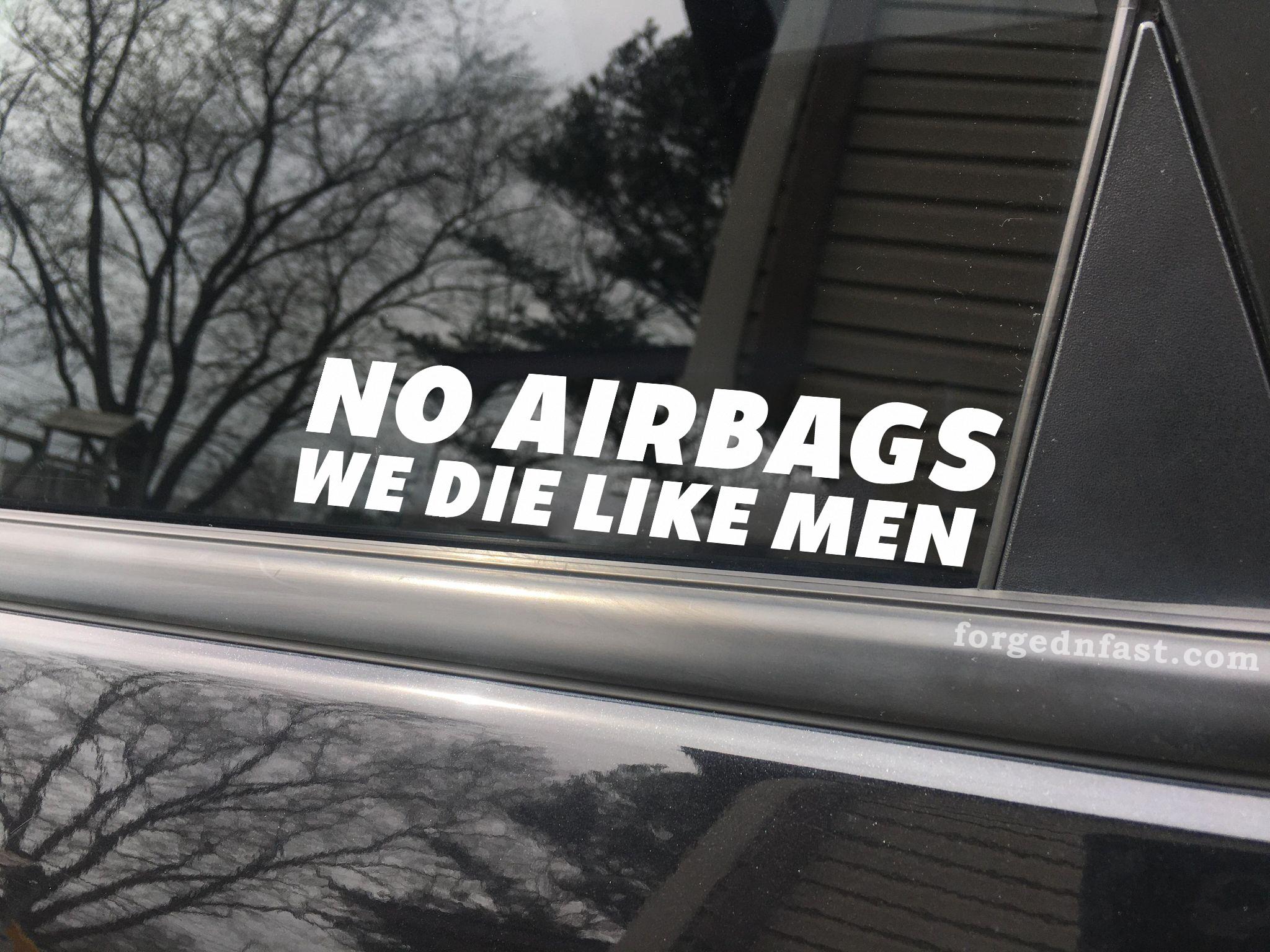 no airbags we die like men decal