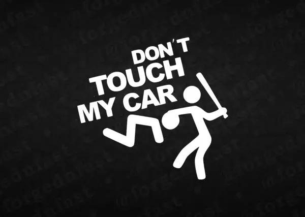dont touch my car sticker
