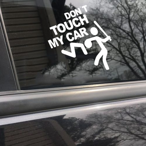Don't touch my funny car sticker decal