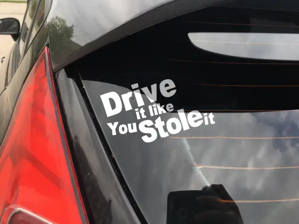 drive it like you stole it decal