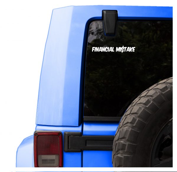 Financial Mistake funny car sticker decal - Image 8