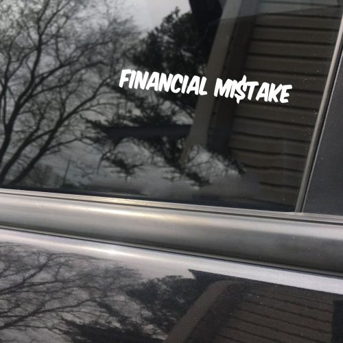 Financial Mistake funny car sticker decal