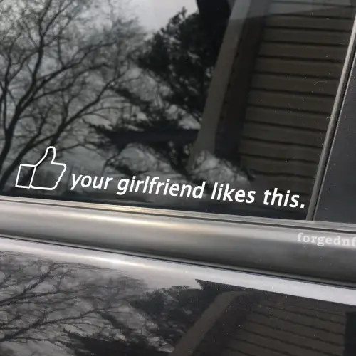 your girlfriend likes this sticker