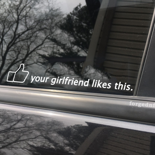 your girlfriend likes this sticker