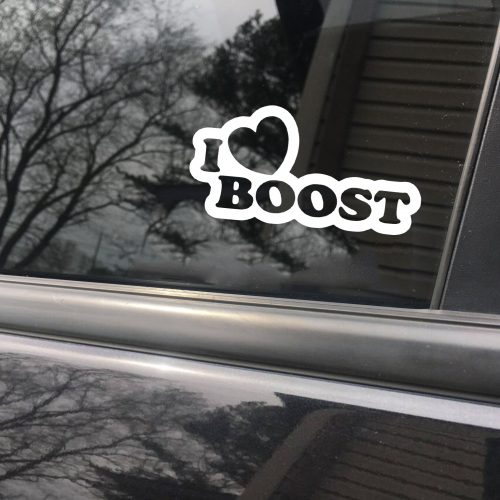 I love boost funny car sticker decal