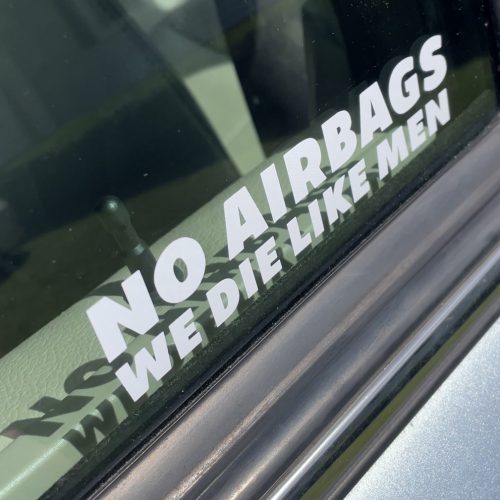 No airbags we die like men funny car sticker decal