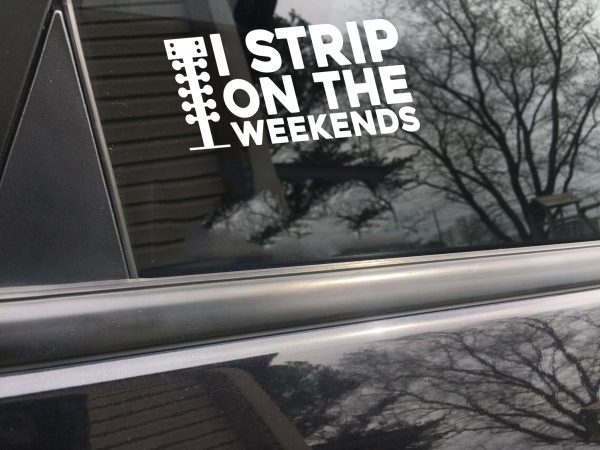Strip on the weekends funny car sticker decal - Image 6