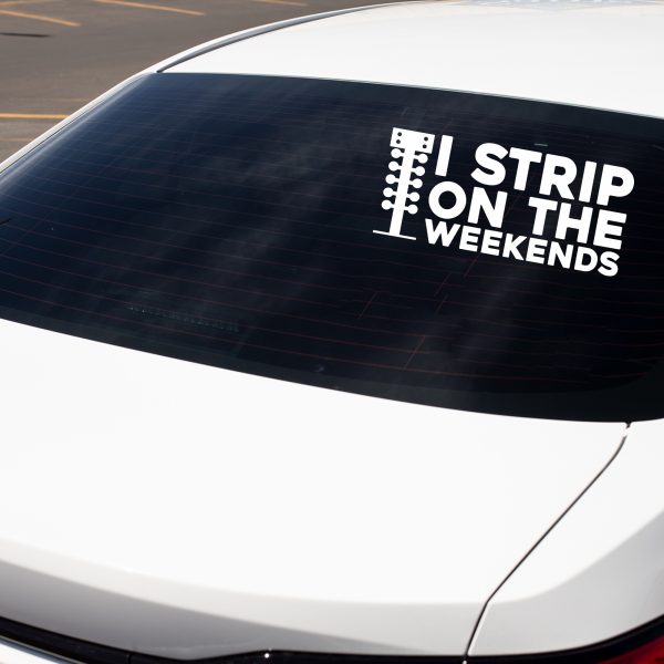 Strip on the weekends funny car sticker decal - Image 4