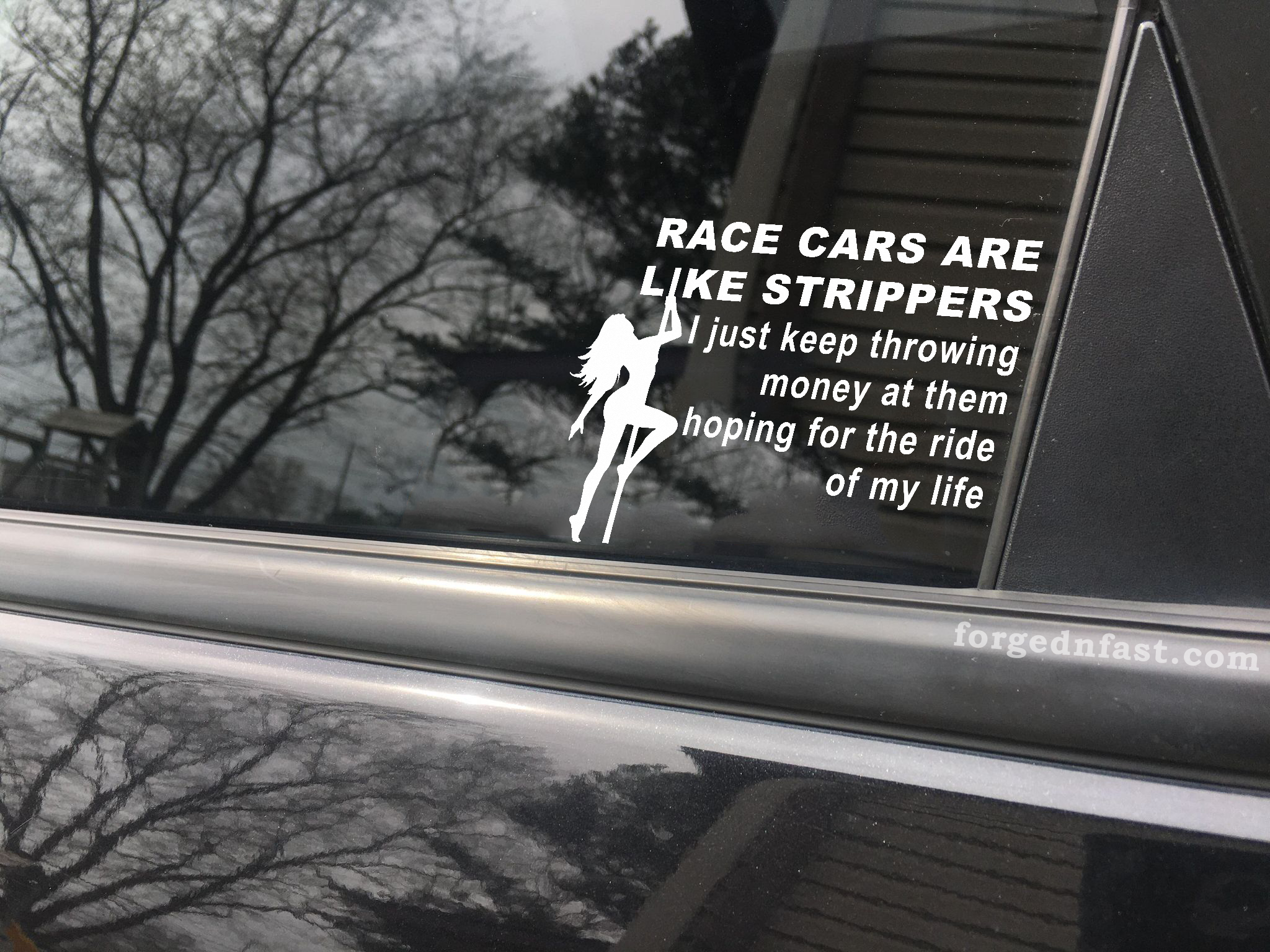 race cars are like strippers decal