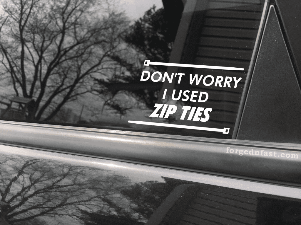 Don't worry, I used zip ties funny car sticker decal