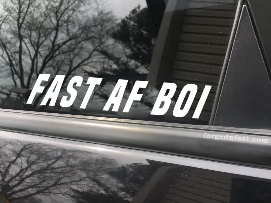Fast AF Boi funny car sticker decal