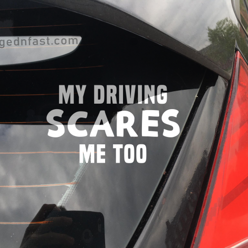 my driving scares me too sticker