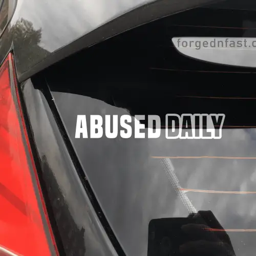 abused daily car sticker
