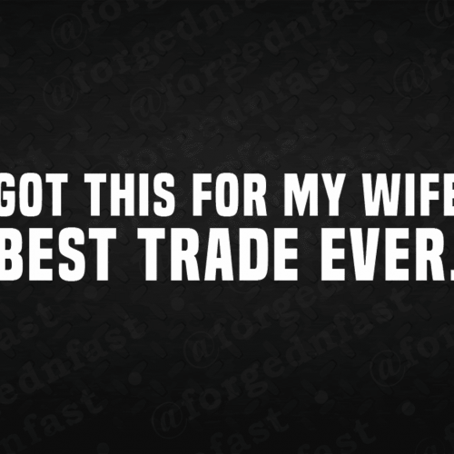 got this for my wife. best trade ever decal