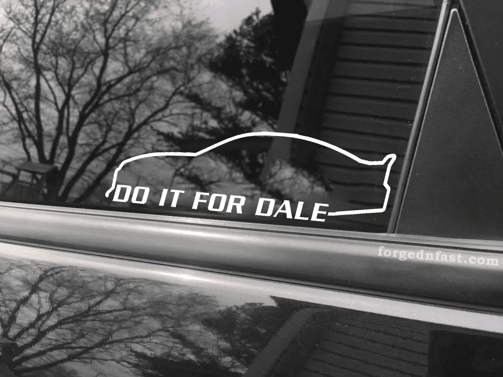Do it for dale stock car decal