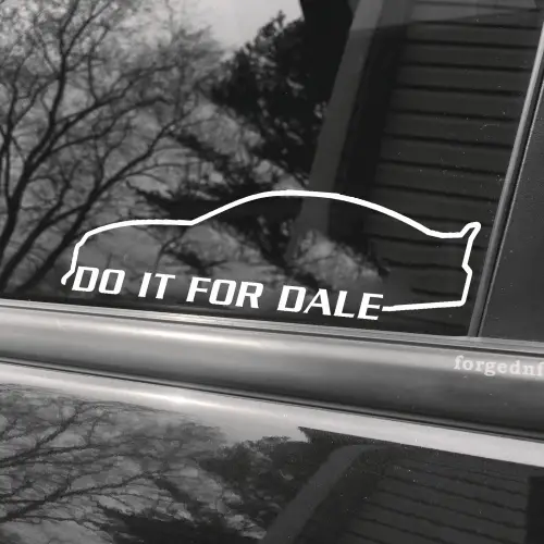Do it for dale stock car decal