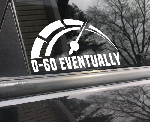 0 to 60 eventually car decal