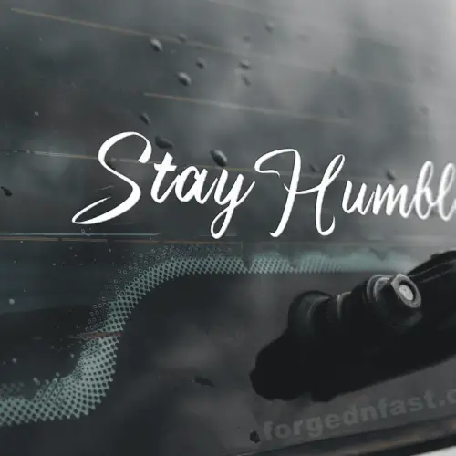 stay humble car sticker