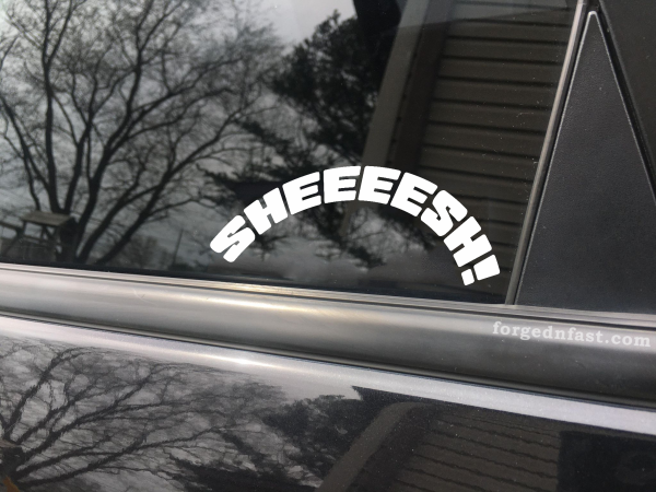 Sheesh! funny jdm car sticker decal
