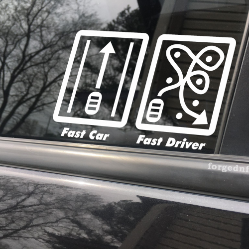 Fast Car Fast driver, car decal, bumper sticker, truck decal, funny car decal