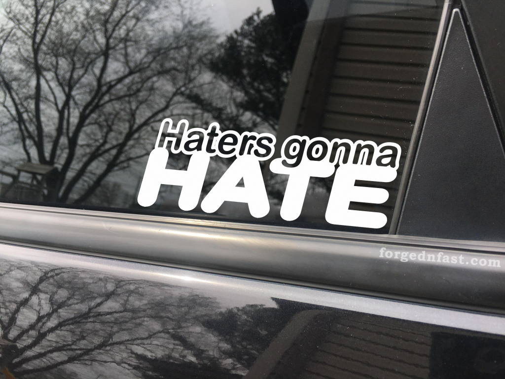 Haters gonna hate, car decal, bumper sticker, truck decal, funny car