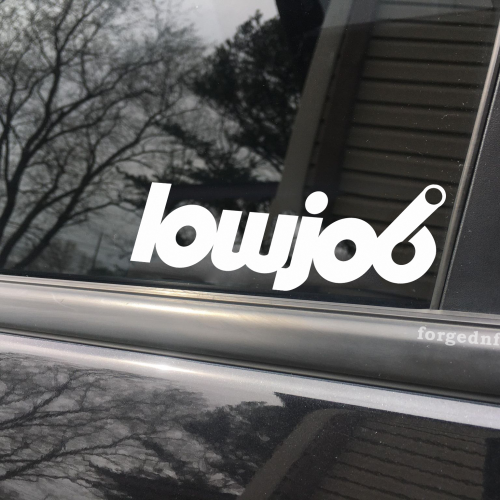 Low job, car decal, bumper sticker, truck decal, funny car decal