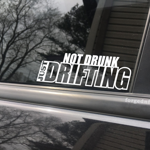 Not drunk just windy, car decal, bumper sticker, truck decal, funny car decal