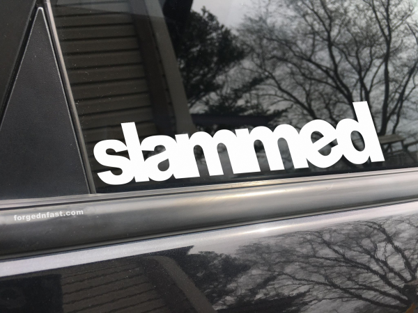 Slammed, car decal, bumper sticker, truck decal, funny car decal