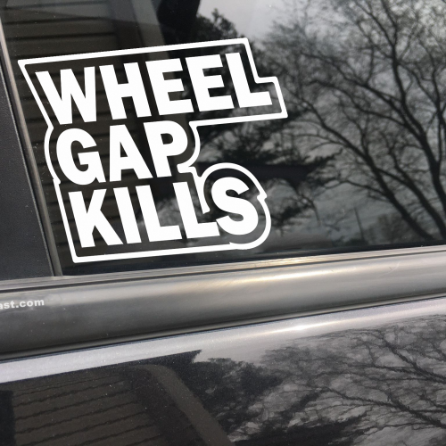 Wheel gap kills, car decal, bumper sticker, truck decal, funny car decal