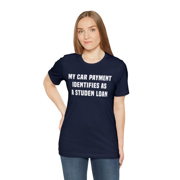 My car payment identifies as a student loan, Car T Shirt for Men, Car Guy Gift - Image 30