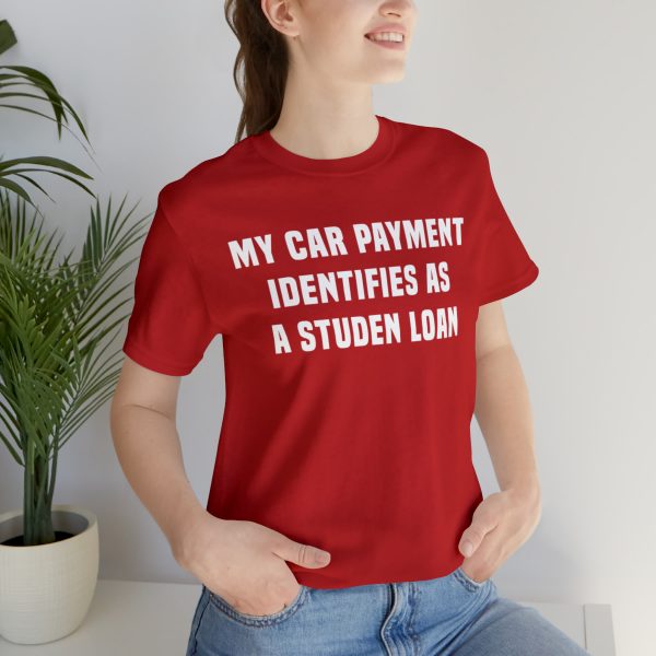 My car payment identifies as a student loan, Car T Shirt for Men, Car Guy Gift - Image 37
