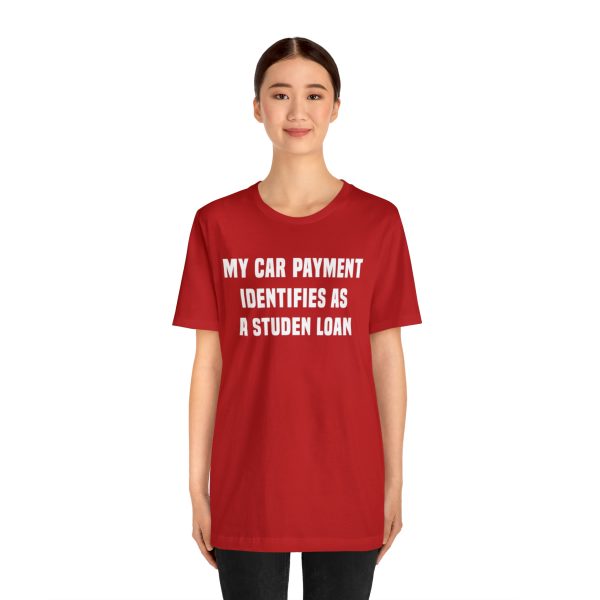 My car payment identifies as a student loan, Car T Shirt for Men, Car Guy Gift - Image 40