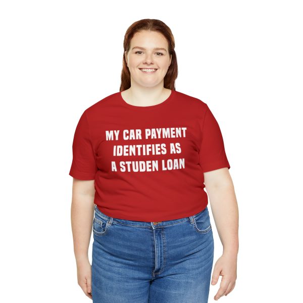 My car payment identifies as a student loan, Car T Shirt for Men, Car Guy Gift - Image 44