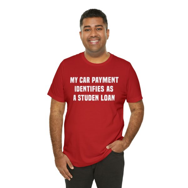 My car payment identifies as a student loan, Car T Shirt for Men, Car Guy Gift - Image 45
