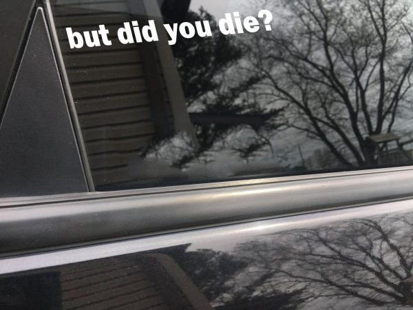 But did you die funny car sticker decal - Image 4