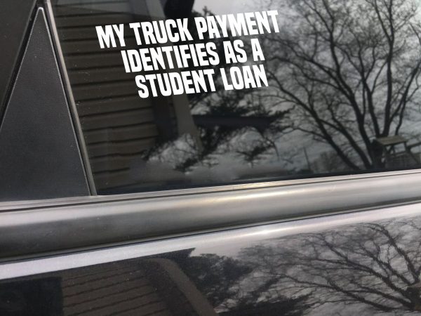 My truck payment identifies as student loan funny car sticker decal - Image 6
