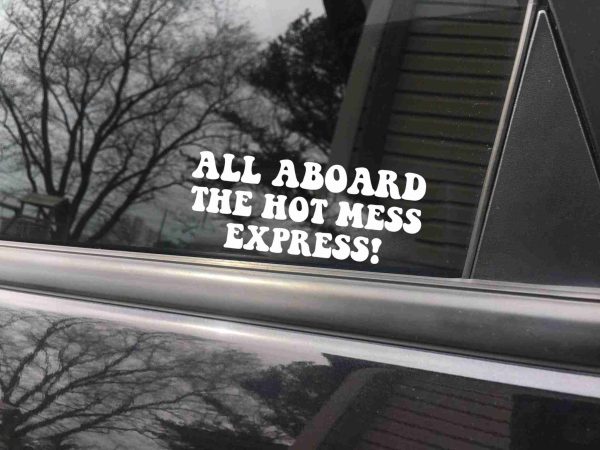 All Aboard The Hot Mess Express car decal, funny sticker - Image 4