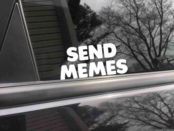 Send Memes car decal, funny sticker - Image 6