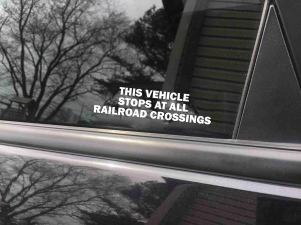 This Vehicle Stops At All Railroad Crossings car decal, funny sticker - Image 4