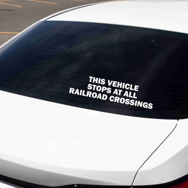This Vehicle Stops At All Railroad Crossings car decal, funny sticker - Image 7