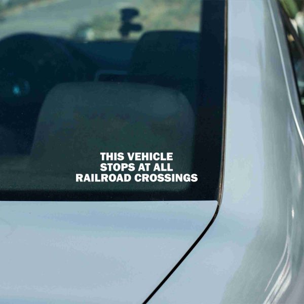 This Vehicle Stops At All Railroad Crossings car decal, funny sticker - Image 8