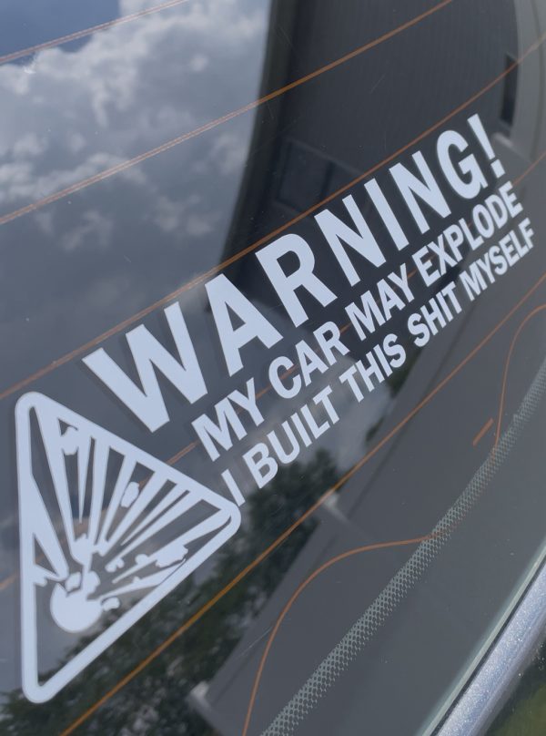 Warning I built this car myself: Quirky, Humorous and Eye-catching Car Sticker