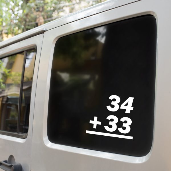 34 Plus 33 Car Decal - Motivational Vinyl Sticker for Automotive Enthusiasts - Image 4