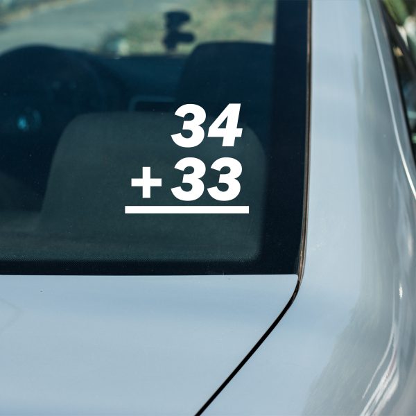 34 Plus 33 Car Decal - Motivational Vinyl Sticker for Automotive Enthusiasts - Image 8